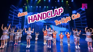 Kids dance HANDCLAP - The Light Club | Thắp Lửa Ước Mơ