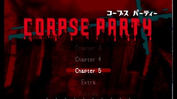 Corpse Party: | PART 13 | Yuka is all alone?! what will happen?
