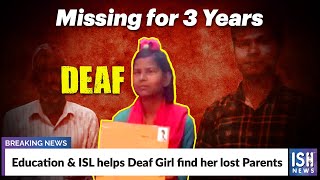 Education & ISL helps Deaf Girl find her lost Parents screenshot 4