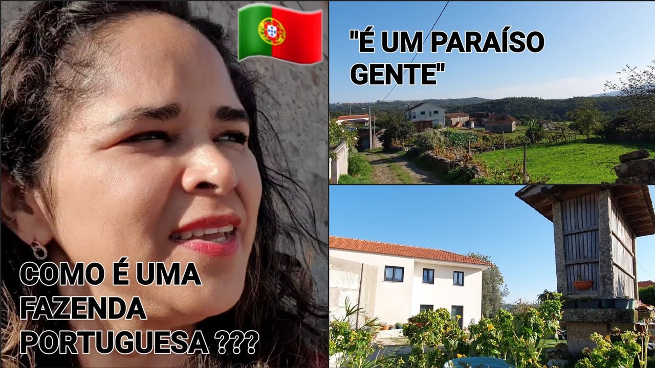 COMO É UMA QUINTA EM PORTUGAL ??? 🇵🇹 🇧🇷 YouTube