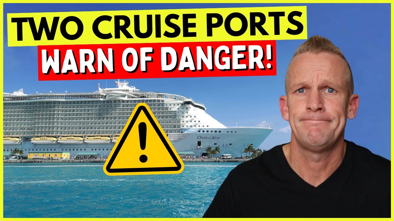 Two Caribbean Cruise PORT WARNINGS & Top 10 Cruise News