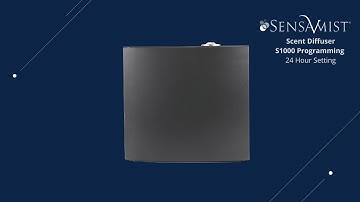 SensaMist® S1000 Scent Diffuser | Programming Video | 24 Hour Setting