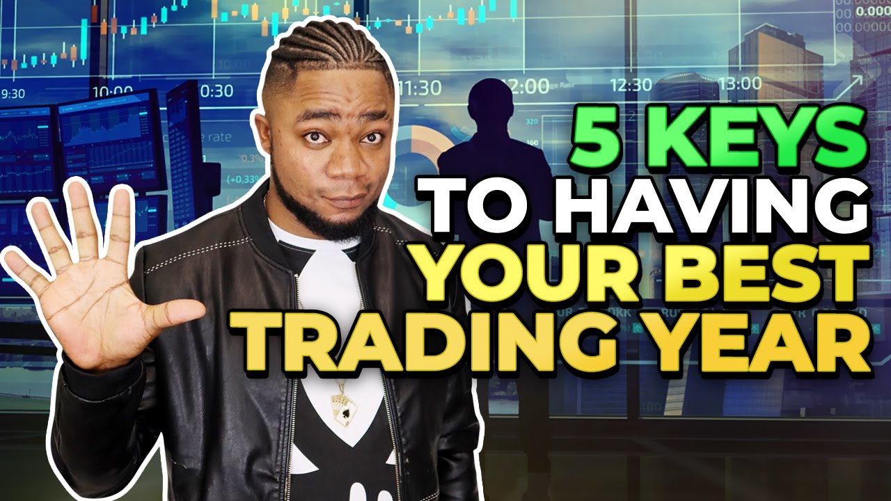 5 KEYS TO HAVING YOUR BEST TRADING YEAR | Millionaire Forex Routine ...