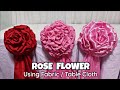 Rose flower using fabric table cloth tutorial best for any occasions diy tutorial flowers rose