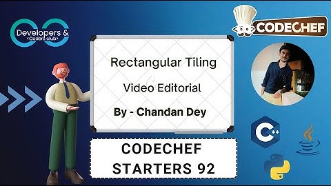 Rectangular Tiling | Starters 92 | CodeChef | DCC NIT-A