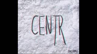 Centr - Из Тайника (Feat. Митя Северный)