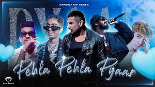 Pehla Pehla Pyaar - Honey Singh Mc Stδn Divine More Sanksaaari Beatz Official Music Video