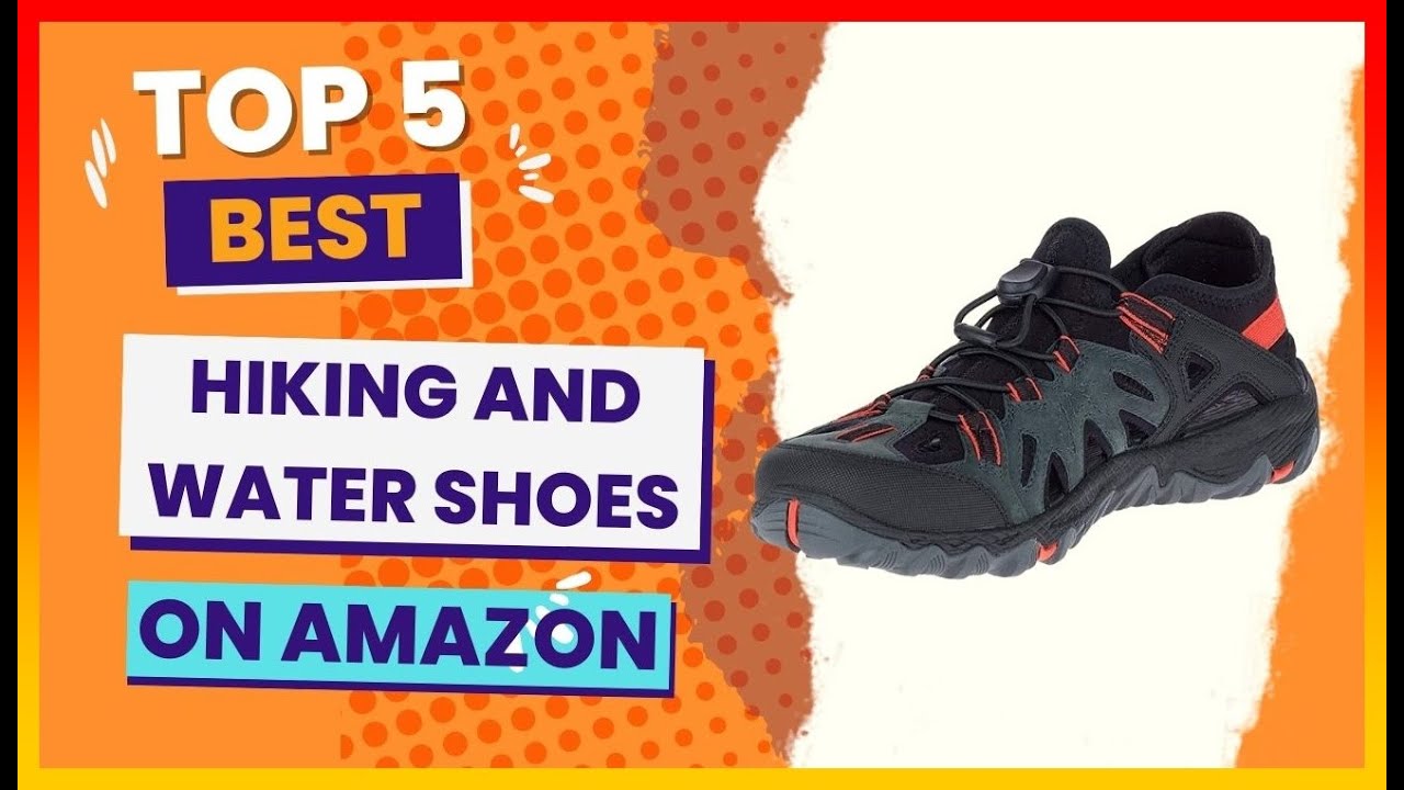 ️ Best Hiking and Water Shoes on Amazon 💖 Top 5 Review Buying Guide