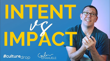 Defining Your Intent vs Impact | #culturedrop | Galen Emanuele