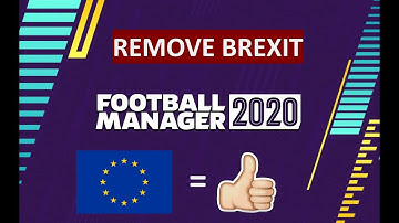 FOOTBALL MANAGER 2020 - REMOVE BREXIT IN EDITOR