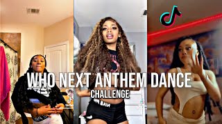 who next anthem dance challenge TikTok compilation must watch