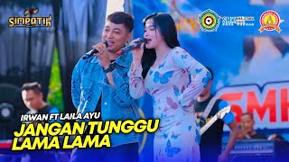 Download lagu LAILA AYU FT IRWAN - JANGAN TUNGGU LAMA LAMA - SIMPATIK MUSIC - PENSI 2026 SMK BINA UTAMA KENDAL