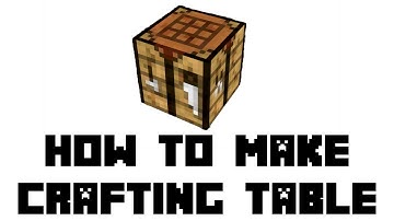 Minecraft: How to Make Crafting Table
