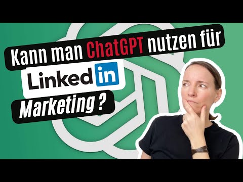 ChatGPT LinkedIn - Kann man künstliche Intelligenz (KI) für sein LinkedIn Marketing nutzen?