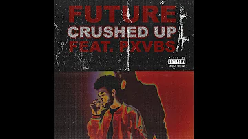 Future - Crushed Up (feat. Phoenix Vibes) OFFICIAL REMIX