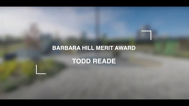 2022 Barbara Hill Merit Award  Todd Reade