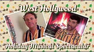 WEST HOLLYWOOD &quot;Holiday Musical Spectacular&quot;