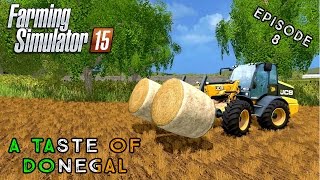 Let's Play Farming Simulator 2015 | A Taste of Donegal | Episode 8