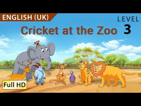 Cricket At The Zoo: Learn English UK With Subtitles. Story For Children BookBox.com