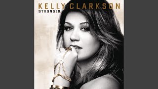 Video thumbnail of "Kelly Clarkson - Stronger (What Doesn't Kill You)"