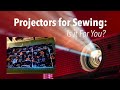 Projector sewing  part one is it for you