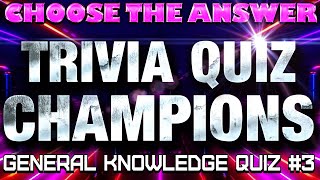 Ultimate General Knowledge Trivia Quiz | Pub Quiz Champions #3 | Questions and Answers