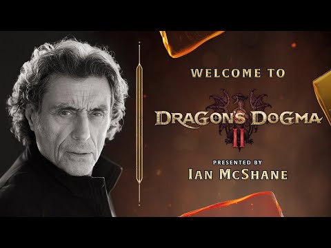 Welcome to Dragon's Dogma 2 - Presented by Ian McShane