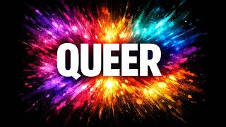 What does 'queer' mean?