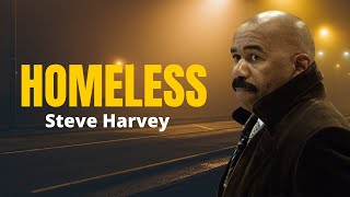 Steve Harvey - My homeless story