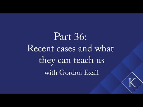 Part 36: Recent Cases and What They Can Teach Us with Gordon Exall