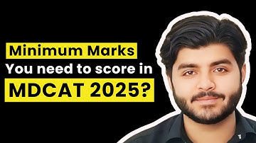 MDCAT 2025: Minimum Marks You Need For Admission in Govt Colleges