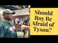 Should Roy Jones be afraid of Mike Tyson? Jeff Maywether offers a warning
