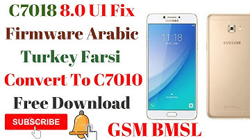C7018  U1 Fix Firmware 8.0 Arabic Turkey Farsi  Convert To C7010 Free Download