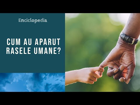 Video: Cum Au Ajuns Să Existe Rasele Umane