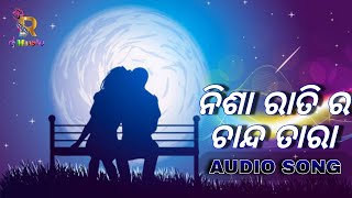 Nisa Ratira Chanda Tara Odia Superhit Song Release Presenting By Om R Music