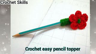 crochet easy flower pencil topper||simple easy pencil topper||crochet pencil toppers for kids