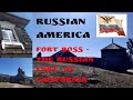 RUSSIAN COLONIZATION OF AMERICA - FORT ROSS IN CALIFORNIA
