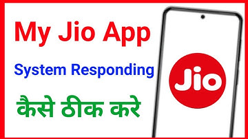 My Jio App System Are Responding Please Try Again Later Problem Solved