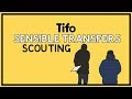 How Tifo Scouts for Sensible Transfers