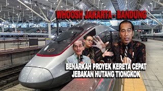 Benarkah Proyek Kereta Cepat Jakarta Bandung Jebakan Hutang Tiongkok