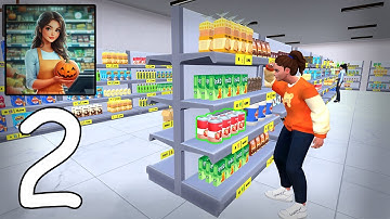 My Supermarket Journey Gameplay walkthrough - Part 2 (Android, iOS)