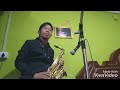 Ek matra thuma judah plowssaxophone cover by mr ruben rai