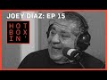 Joey Diaz | Hotboxin' with Mike Tyson | Ep 15