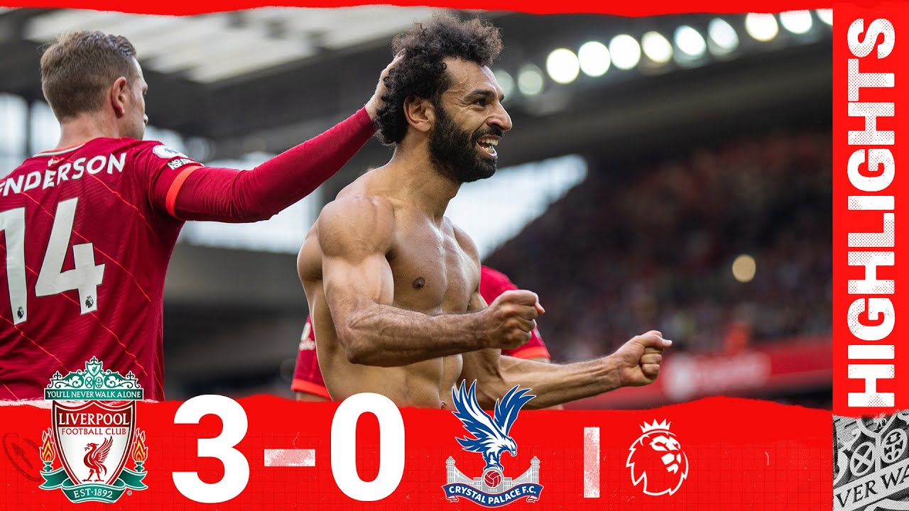 Highlights Liverpool 3 0 Crystal Palace Mane S Scores 100th Lfc Goal Youtube