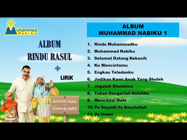 Full Album Rindu Rasul Muhammad Nabiku 1 - Haddad Alwi Feat Vita & Anti - Terlengkap + Lirik class=