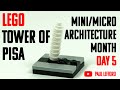 Lego leaning tower of pisa  micro architecture build month  day 5