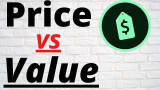 PRICE VS VALUE | What’s the Difference??? You Need To Know This...