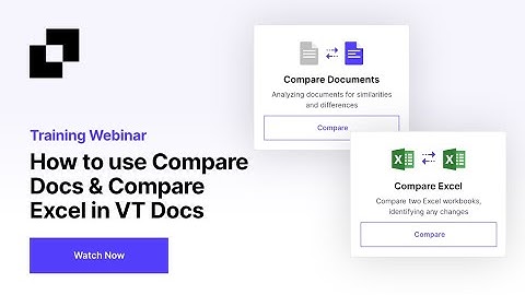 RFP Software for GovCon | How to use Compare Docs & Compare Excel in VT Docs