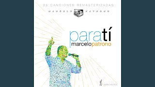 Video thumbnail of "Marcelo Patrono - Tienes Mucho para Dar"