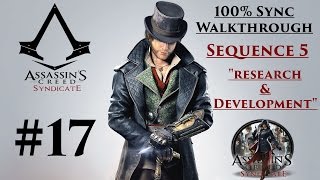 Assassin's Creed Syndicate Walkthrough 100% Sync - Sequence 5 Research & Development